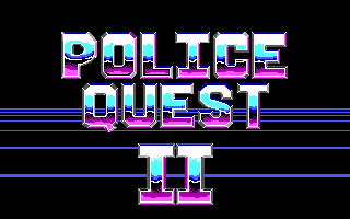 Police Quest 2 - The Vengeance - nhled